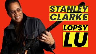 Comment jouer Lopsy Lu de Stanley Clarke à la basse  Tutoriel pas à pas pour les débutants [upl. by Ansilme293]