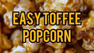 Easy Toffee Popcorn 🍿 [upl. by Moffit]