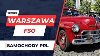 SAMOCHODY PRL  FSO WARSZAWA samochody polska motoryzacja kanałmotoryzacyjny warszawa fso [upl. by Arron]