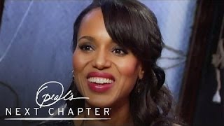 Exclusive Kerry Washingtons Aha Moments  Oprahs Next Chapter  Oprah Winfrey Network [upl. by Uhsoj]