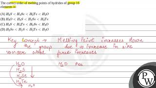 The correct order of melting points of hydrides of group 16 elements is [upl. by Anelah]