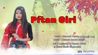 Pítan Giri  Junmoni Payeng amp Biswajit Patir  latest mising song [upl. by Riannon]