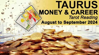 TAURUS MONEY amp CAREER TAROT READING quotAN INCREASE YOURE IN DEMAND TAURUSquot August to September 2024 [upl. by Ennis]