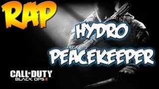 BLACK OPS 2 RAP ♪ Hydro Peacekeeper  Deadly 16s [upl. by Naman6]