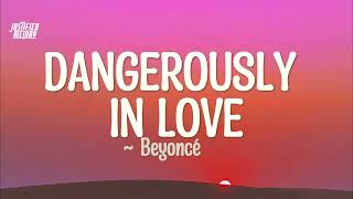 Beyoncé  Dangerously In Love Lyrics [upl. by Malloy]