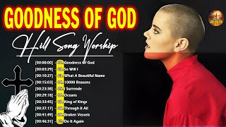 Goodness Of God  Best Hillsong Worship Songs Playlist 2024✝️ Ultimate Hillsong Worship Collection [upl. by Clabo714]