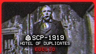 SCP1919 │ Hotel of Duplicates │ Euclid │ HostileHiveMind SCP [upl. by Arehahs]