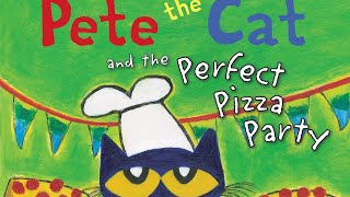 Pete the Cat and the Perfect Pizza Party READ ALOUD [upl. by Ahsaten709]