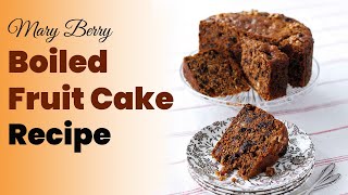 Mary Berry Boiled Fruit Cake Recipe [upl. by Atiuqcaj]