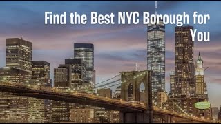 Find the Best NYC Borough for You [upl. by Ilime]