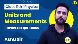 Class 11th Physics Units and measurements  Most important Questions with Ashu Sir [upl. by Venable]