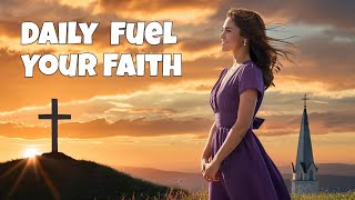 Daily Scriptural Promises to Fuel Your Faith [upl. by Corbie161]