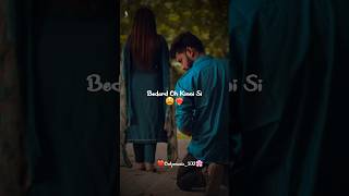 Main Das Nahi Sakda Bedard Oh Kinni Si 😫❤️‍🔥  Whatsapp Status  New Punjabi Song  shorts reels [upl. by Venola]