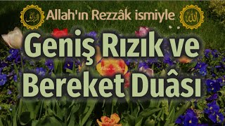 Allah’ım Her sabah Rezzak isminle rızık kapılarını aç evimize huzur ruhumuza genişlik ver [upl. by Teerell]