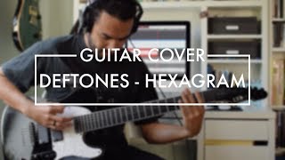 Deftones  Hexagram Guitar Cover [upl. by Salakcin701]