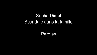 Sacha DistelScandale dans la familleparoles [upl. by Piero]