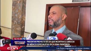 Presenta proyecto de ley que incentiva ejercicio de médicos especialistas en la zona fronteriza [upl. by Refennej144]