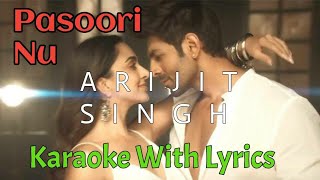 Pasoori Nu Karaoke With Lyrics Arijit Singh Tulsi Kumar Satyaprem Ki Katha [upl. by Elnore315]