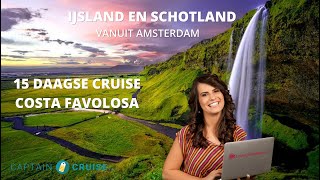 video IJsland Schotland vanuit Amsterdam Cruise Vertrekpunt Costa Favolosa 15 daagse cruise [upl. by Tarsus495]