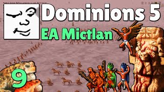 Dominions 5  EA Mictlan Turn 2527  Mu Plays [upl. by Gnous]