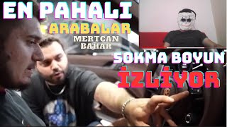 Sokma Boyun Mertcan Bahar En Pahalı Satılık Arabaları Denedim Videosunu İzleyip Yorumladı [upl. by Phil]