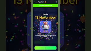 Piggy Bank Daily Combo  Piggy Bank  13 November  Piggy Bank Daily Combo video [upl. by Folberth612]