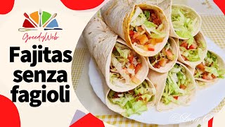 RICETTA FAJITAS con Carne senza Fagioli SUPER facile e gustoso [upl. by Nylarej]