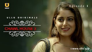 Dono Beheno Ki Ek Hi Pasand  Chawl House  Season  03  Episode  01  Ullu Originals  Ullu App [upl. by Bassett]