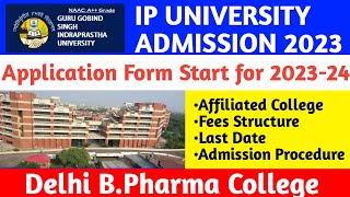 IP university admission 2023  BPharma Exam PatternFees  Affliated College amp Admission Procedure [upl. by Enixam]