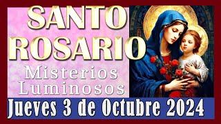 SANTO ROSARIO✞JUEVES 3 OCT 2024MISTERIOS LUMINOSOS [upl. by Nonnahc]