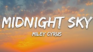 Miley Cyrus  Midnight Sky Lyrics [upl. by Cruz353]