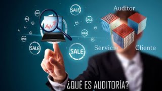 ¿QUÉ ES AUDITORIA Principios características y auditoría externa e interna [upl. by Nerro]