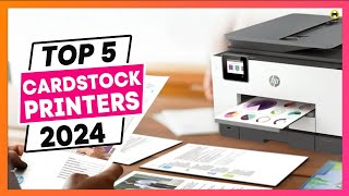 Best Printer for Cardstock 2024 Top Picks amp Expert Reviews [upl. by Kevon]