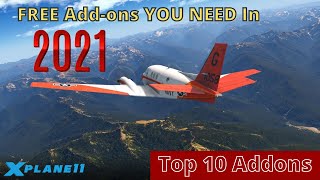 XPlane 11  Make XPlane 11 Look Amazing In 2021  Top 10 FREE Addons [upl. by Lovash864]