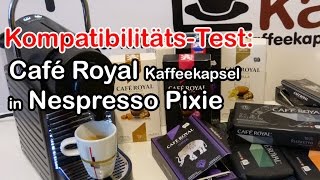 Kompatibilität Café Royal Kaffeekapsel in Nespresso Pixie [upl. by Calie13]