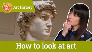 How to Look at Art Crash Course Art History 2 [upl. by Lleda]