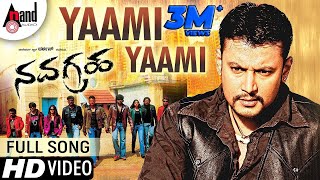 Navagraha  Yaami Yaami  Kannada HD Video Song  Darshan  Srujan Lokesh  VHarikrishna [upl. by Natica]