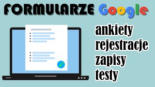 Formularze Google jak zrobić ankietę zapisy rejestrację na webinar test [upl. by Sig]