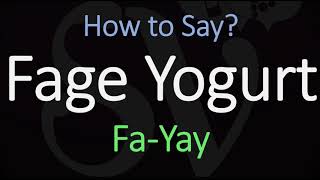 How to Pronounce Fage Yogurt CORRECTLY [upl. by Nilyac37]