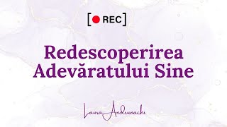 Redescoperirea Adevăratului Sine [upl. by Arlin]