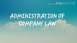 Administration Of Company Law Compant Act 2013 [upl. by Ema897]