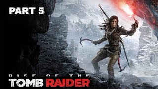 Rise of the tomb raider Part 5 Gameplay Walkthrough  No Commentary [upl. by Eed]