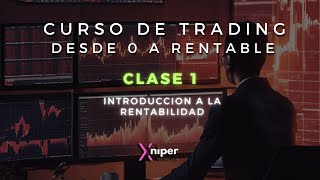 CLASE 1  Introduccion a la rentabilidad en TRADING [upl. by Aitnecserc]