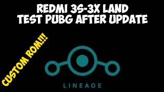 Custom Rom LINEAGE OS 171 Test PUBG  REDMI 3S [upl. by Oliric]