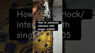 How to overlockinterlock with singer m3305🪡🧵 trending shorts shortsfeed interlocking diy [upl. by Eiderf]