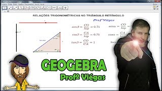 Construção das Relações Trigonométricas no Triângulo Retângulo no GeogebraProfessor Viégas [upl. by Atirahs]