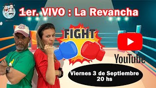 Primer Vivo  🥊🥊La Revancha  El primer intento nos venció Youtube ayudanos a ganarle Sumate🥊🥊 [upl. by Timus]