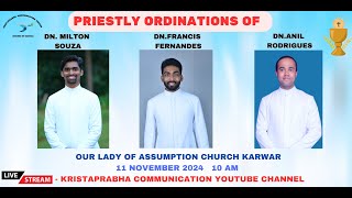 11112024 PRIESTLY ORDINATIONS OF OUR LADY OF ASSUMPTION CHURCH KARWAR [upl. by Abdella]