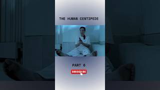 The Human Centipede Movie Explained in Hindi Part 6 explained recap hindi movie horrorstories [upl. by Ynnig]