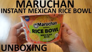 Unboxing Maruchan Mexican Rice Instant Rice Bowl [upl. by Justinian557]